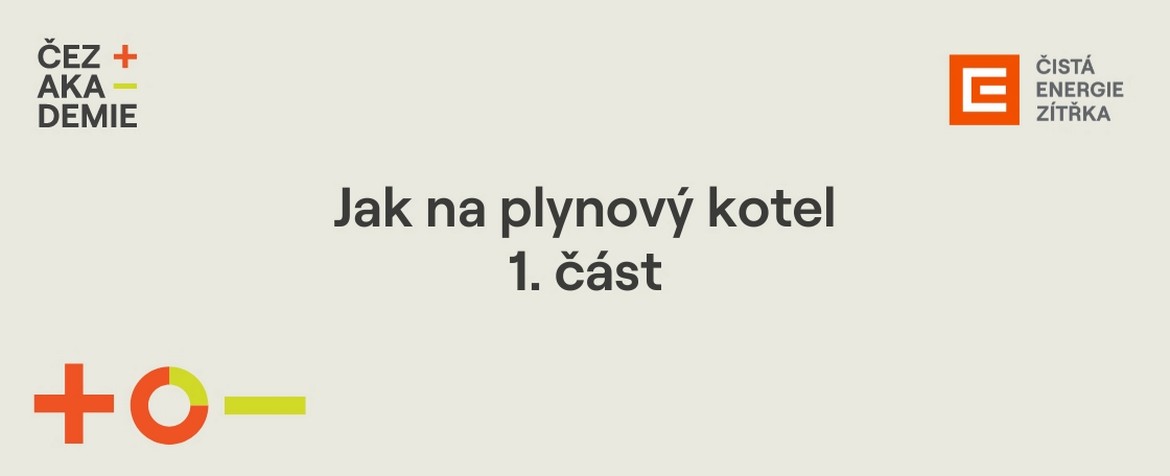 Jak na plynový kotel – 1. část