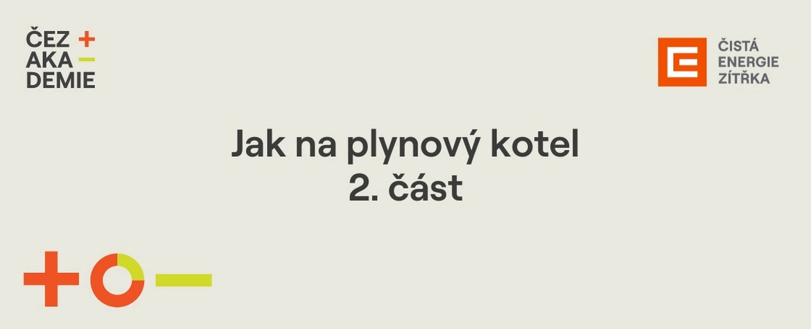 Jak na plynový kotel – 2. část