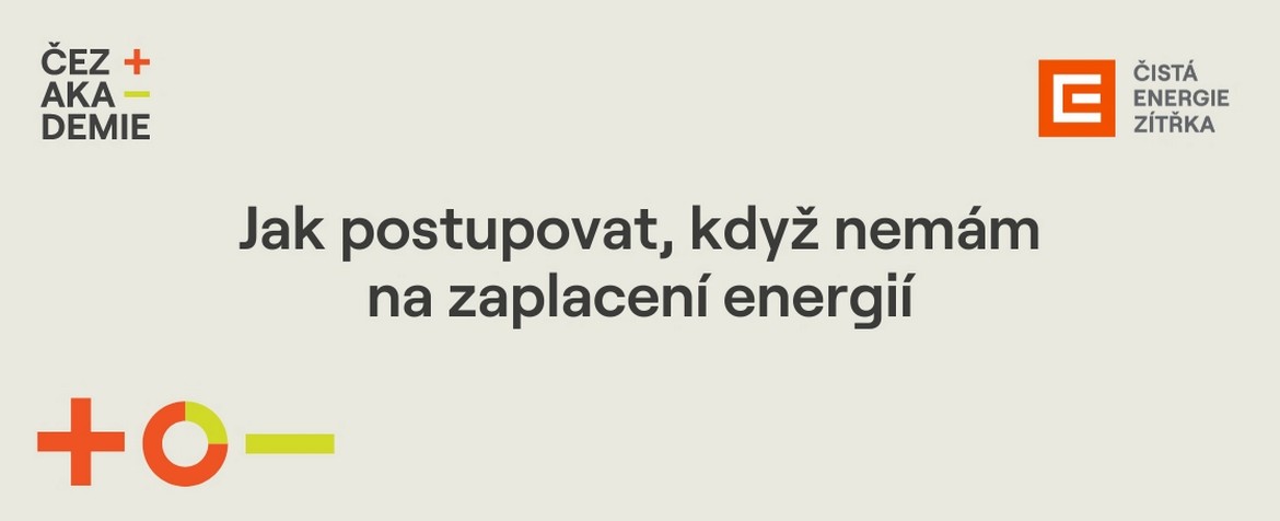 Jak postupovat, když nemám na zaplacení energií